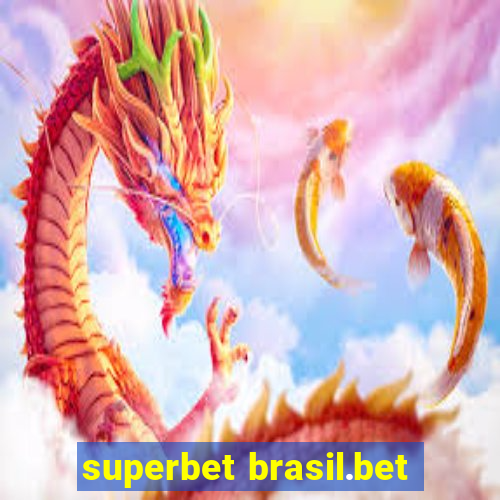 superbet brasil.bet